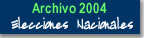 ARCHIVO Elecciones Nacionales a&ntilde;o 2004